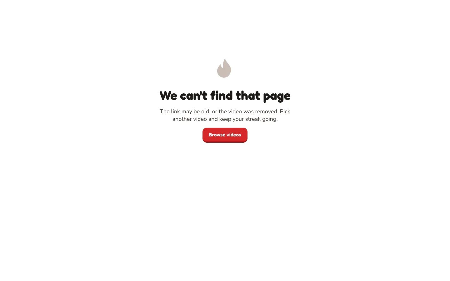 The page not found message with a Browse videos button